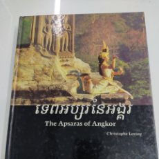 Libros de segunda mano: THE APSARAS OF ANGKOR CHRISTOPHE LOVINY FOTOGRAFIA MITOLOGIA HINDU EXCLUSIVO. Lote 326798898