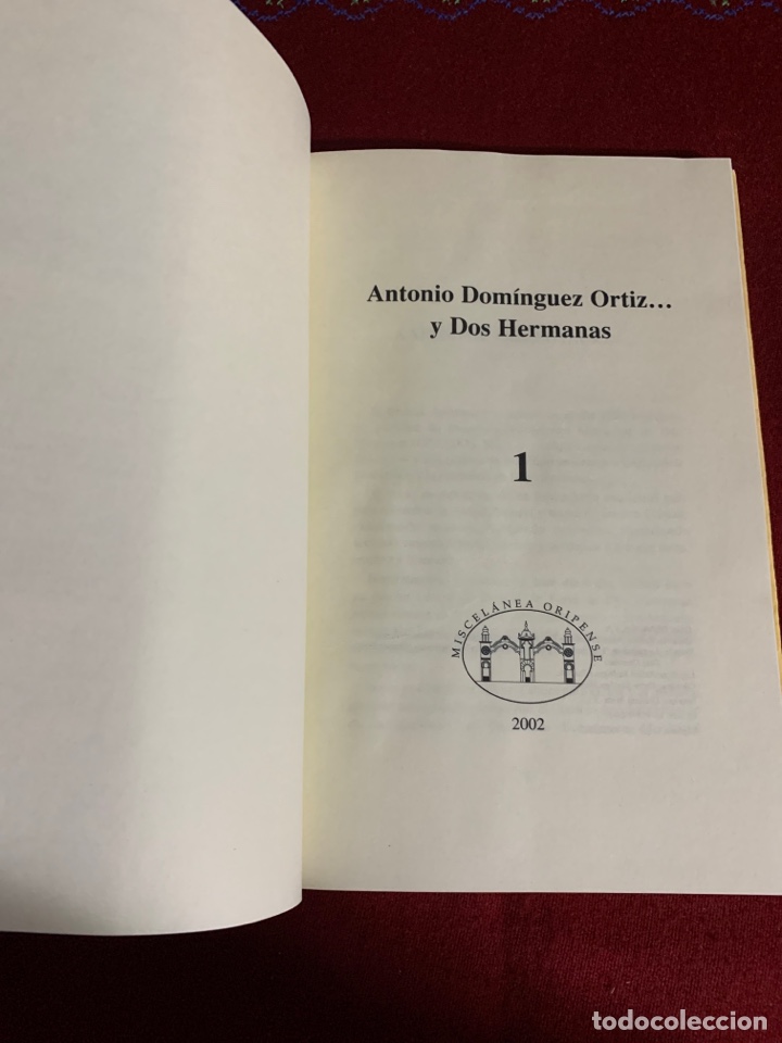 Libros de segunda mano: Antonio Dom&iacute;nguez Ortiz&hellip; y Dos Hermanas. Colecci&oacute;n Miscel&aacute;nea Oripense. - Foto 4
