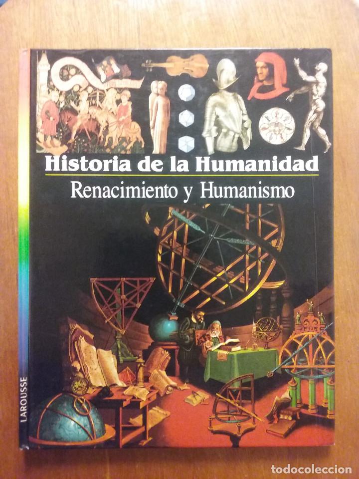 Gebrauchte B&uuml;cher: RENACIMIENTO Y HUMANISMO, HISTORIA DE LA HUMANIDAD LAROUSSE 9