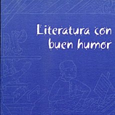 Libros de segunda mano: LITERATURA CON BUEN HUMOR / DÍA DEL LIBRO ABRIL DE 2006 / UNIVERSIDAD DE EXTREMADURA. Lote 326934343