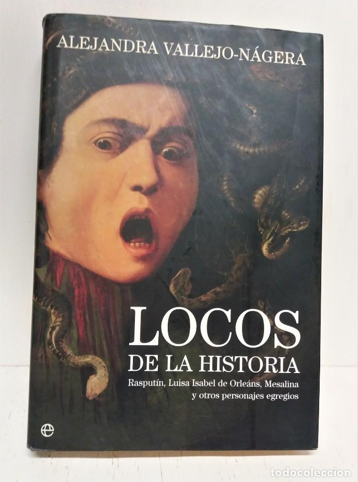 Libros de segunda mano: Libro Locos de la Historia. Alejandra Vallejo-N&aacute;jera - Foto 1