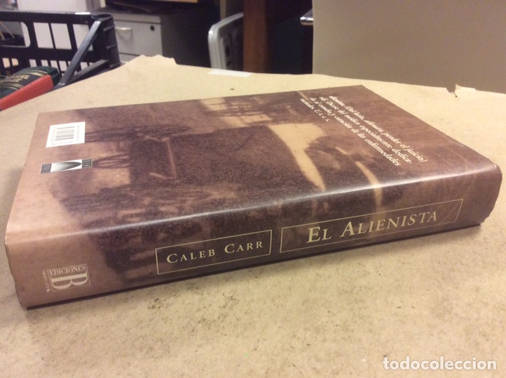 Libros de segunda mano: EL ALIENISTA. CALEB CARR. EDICIONES B 1995 (1&ordf; EDICI&Oacute;N). - Foto 5