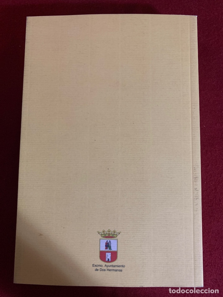 Libros de segunda mano: Antonio J. L&oacute;pez Guti&eacute;rrez&hellip; y Dos Hermanas. Miscel&aacute;nea Oripense, 4. - Foto 2