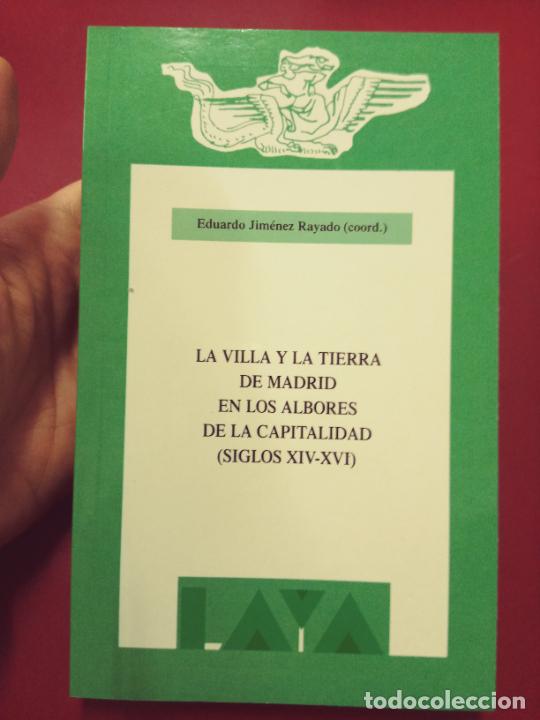 Gebrauchte B&uuml;cher: VV.AA.: La villa y la tierra de Madrid en los albores de la capitalidad (siglos XIV-XVI)