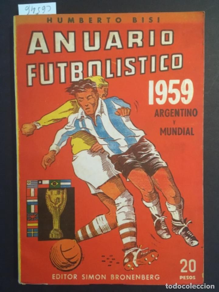 Libros de segunda mano: ANUARIO FUTBOLISTICO 1959, ARGENTINO Y MUNDIAL, HUMBERTO BISI