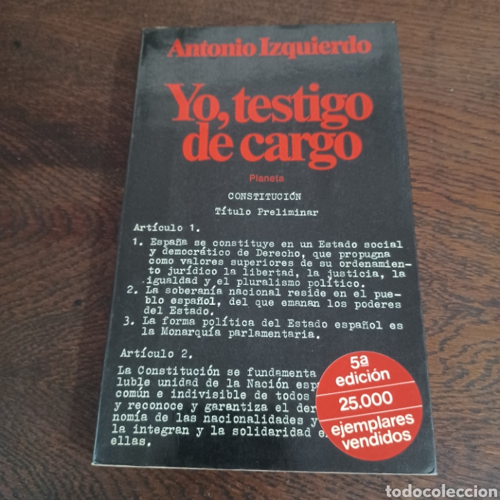 Libros de segunda mano: YO, TESTIGO DE CARGO - ANTONIO IZQUIERDO - Foto 9