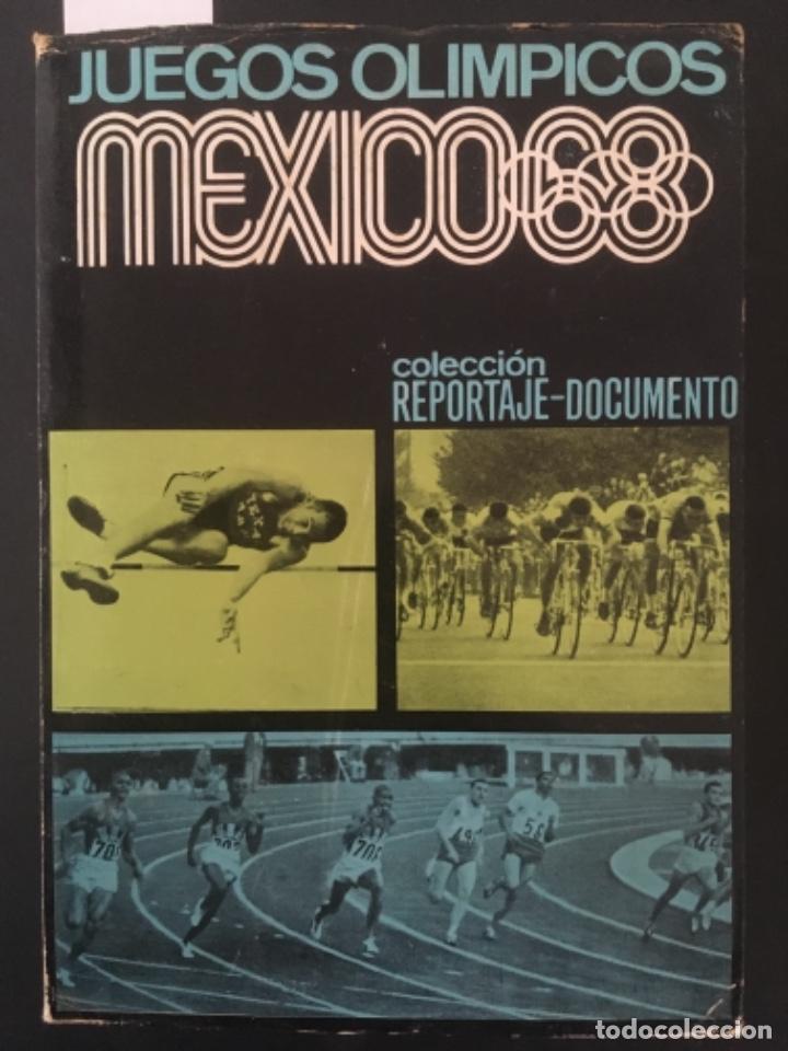 Libros de segunda mano: JUEGOS OLIMPICOS MEXICO 68, A TUTOR, M REY, A VIRIBAY Y B ESPINOSA