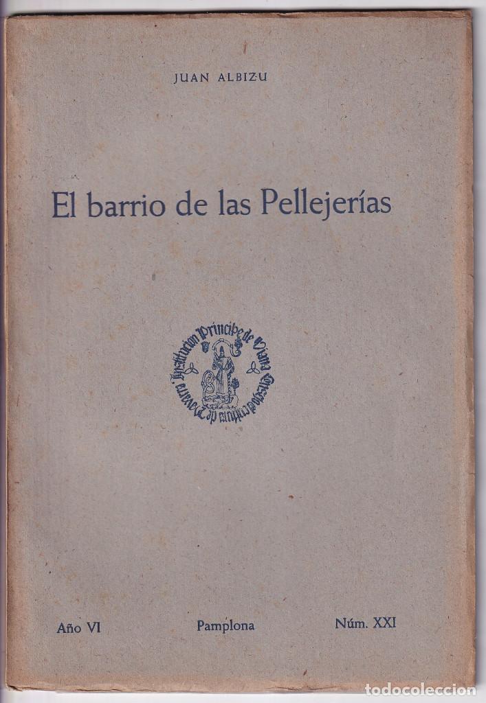 Gebrauchte B&uuml;cher: JUAN ALBIZU: EL BARRIO DE LAS PELLEJER&Iacute;AS. PAMPLONA. NAVARRA