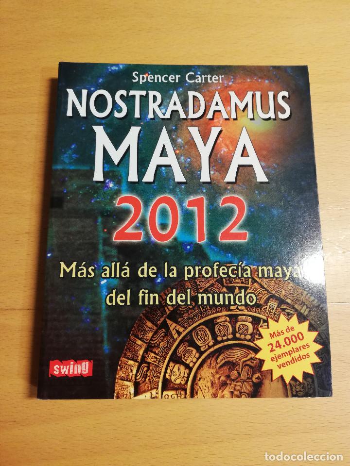 Libros de segunda mano: NOSTRADAMUS MAYA 2012 (SPENCER CARTER) - Foto 1