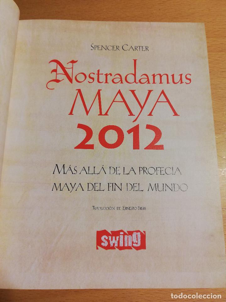 Libros de segunda mano: NOSTRADAMUS MAYA 2012 (SPENCER CARTER) - Foto 2