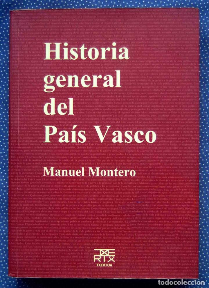 Libros de segunda mano: HISTORIA GENERAL DEL PAIS VASCO, MANUEL MONTERO-Editorial Txertoa. - Foto 1
