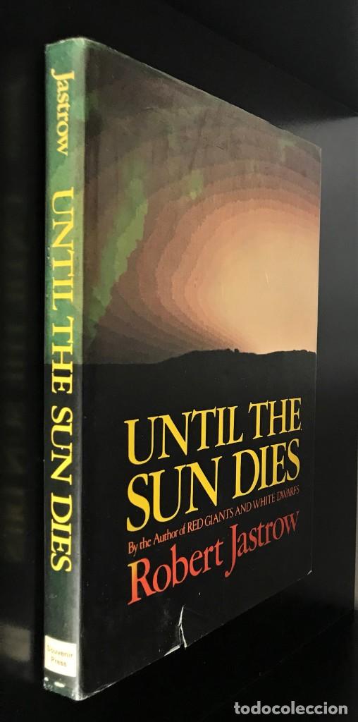 Libros de segunda mano: Until The Sun Dies de Robert Jastrow - Foto 8