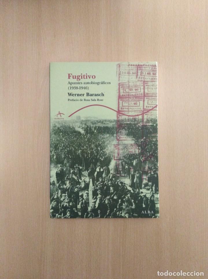 Libros de segunda mano: FUGITIVO. Werner Barasch. Alba Editorial. - Foto 1