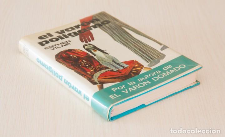 Libros de segunda mano: El var&oacute;n pol&iacute;gamo. Esther Vilar. - Foto 2