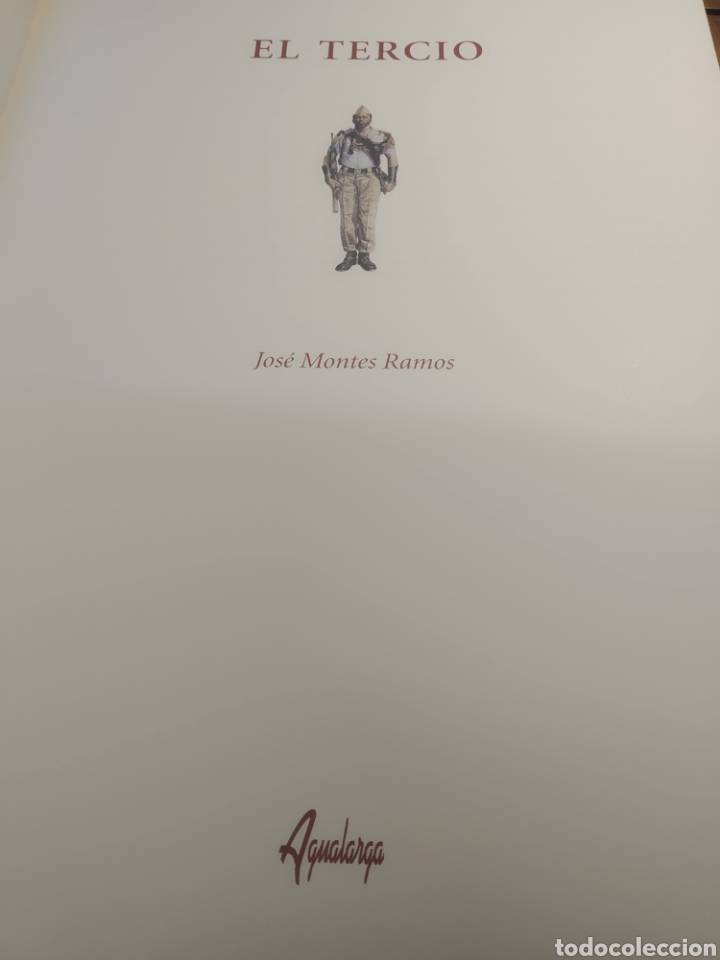 Libros de segunda mano: El tercio Jos&eacute; montes ramos agualarga. La Legi&oacute;n. Ej&eacute;rcito espa&ntilde;ol. - Foto 2