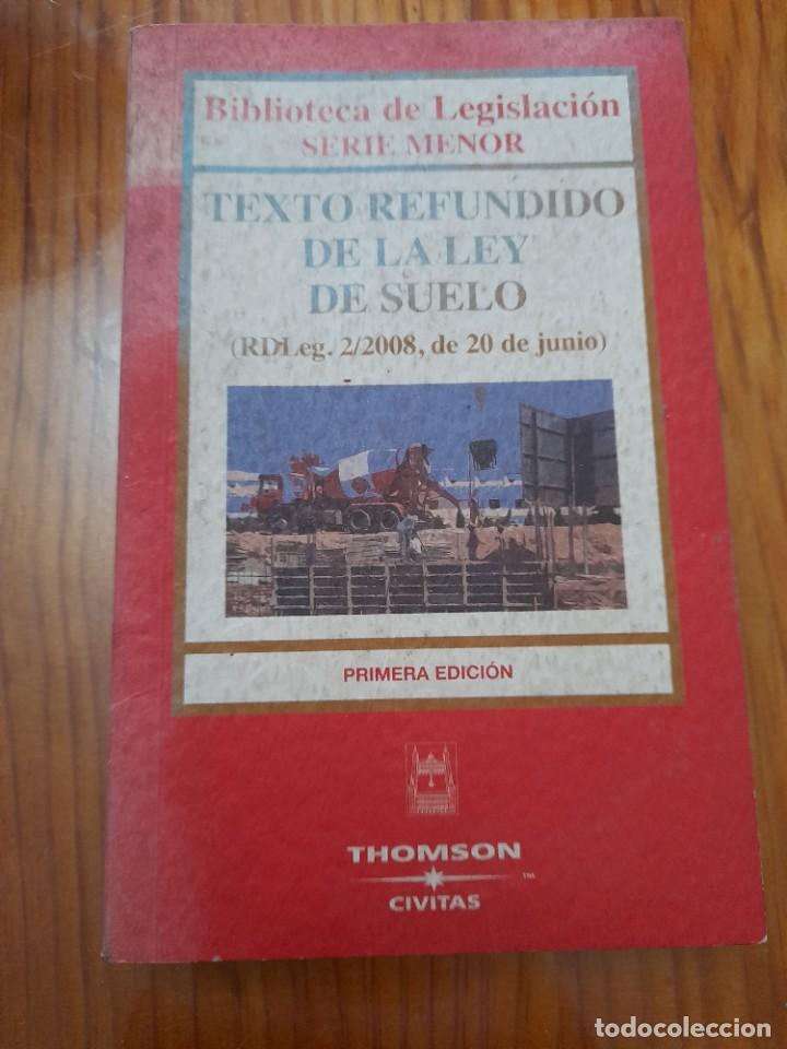 Libros de segunda mano: Libro texto refundido de la ley de suelo - Foto 1