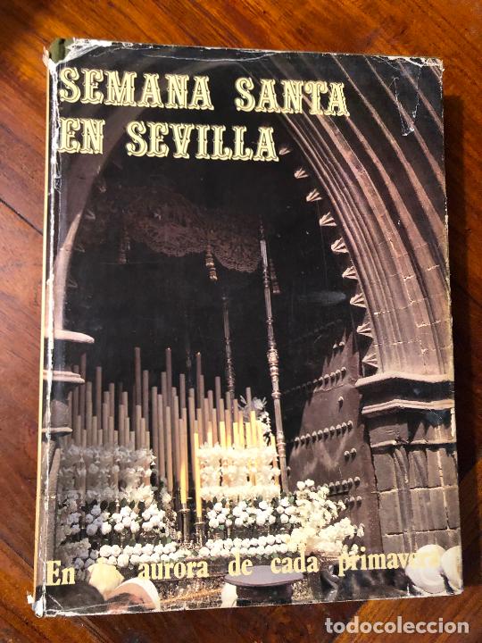 Libros de segunda mano: SEMANA SANTA EN SEVILLA, en la aurora de cada primavera - Foto 1