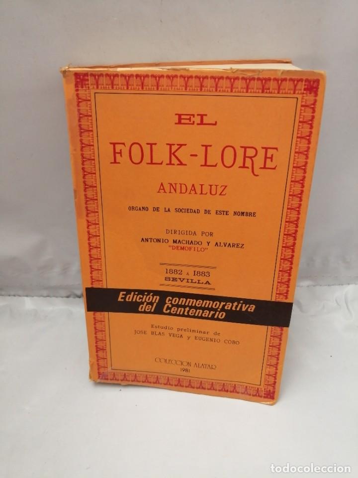 Libros de segunda mano: EL FOLK-LORE ANDALUZ (FACS&Iacute;MIL CONMEMORATIVO) - Foto 1