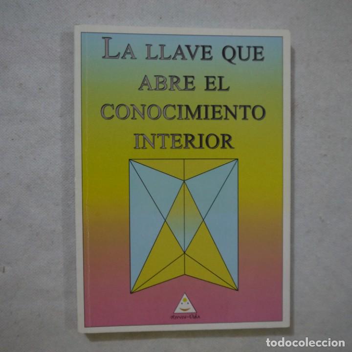 Libros de segunda mano: LA LLAVE QUE ABRE EL CONOCIMIENTO INTERIOR - JES&Uacute;S CALVO PACIOS - EDITORIAL HERVES-VIDA - 2006 - 1
