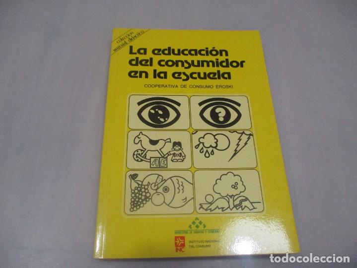 Libros de segunda mano: La educaci&oacute;n del consumidor en la escuela W11922 - Foto 1