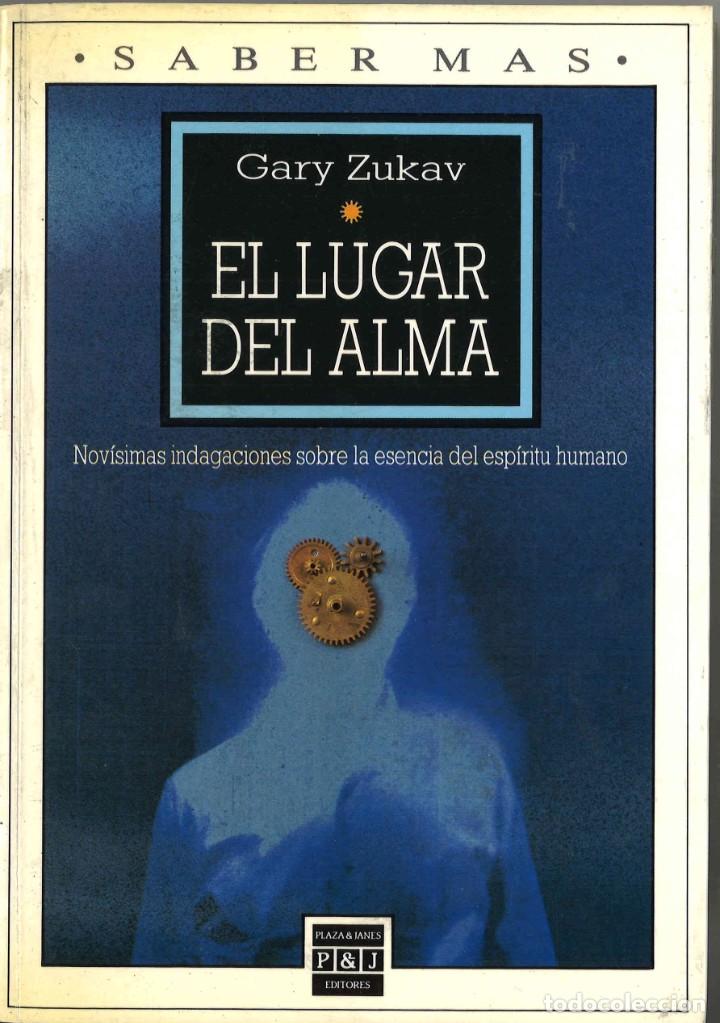 Libros de segunda mano: El lugar del alma. Gary Zukav. 1990 - Foto 1
