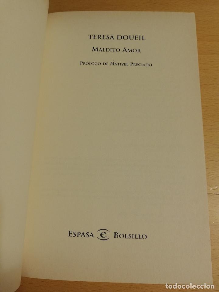 Libros de segunda mano: MALDITO AMOR (TERESA DOUEIL) - Foto 2