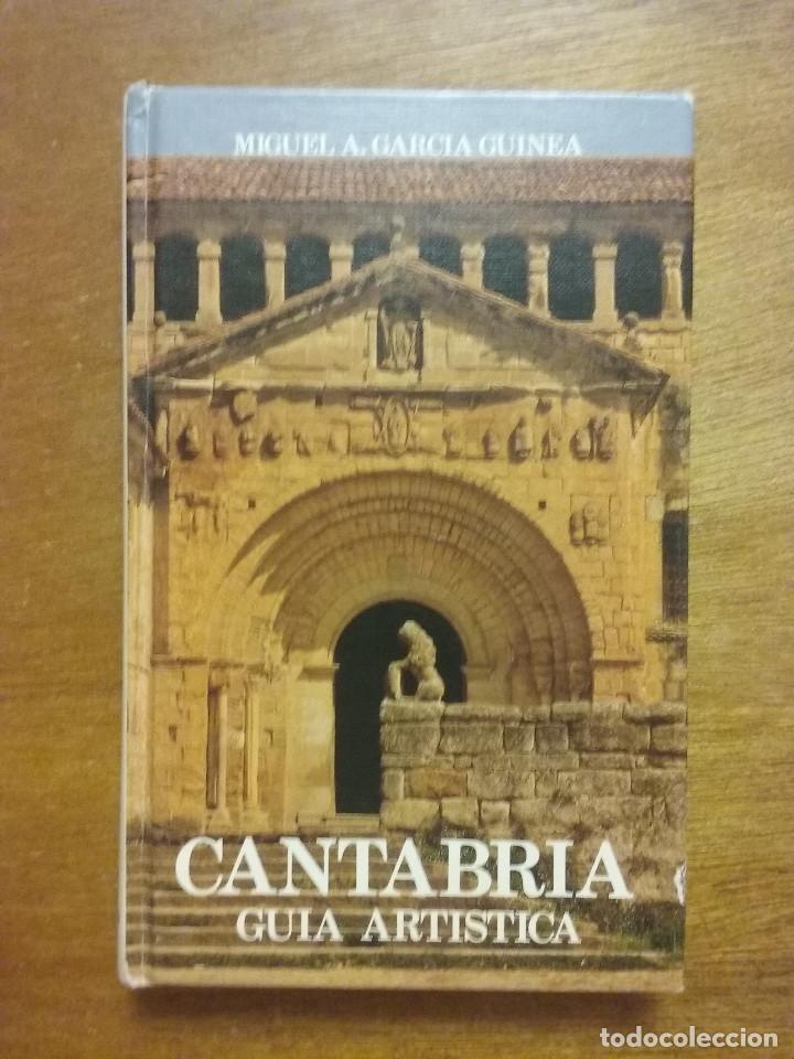 Libros de segunda mano: CANTABRIA GUIA ARTISTICA, MIGUEL ANGEL GARCIA GUINEA, EDICIONES LIBRERIA ESTUDIO, 1988