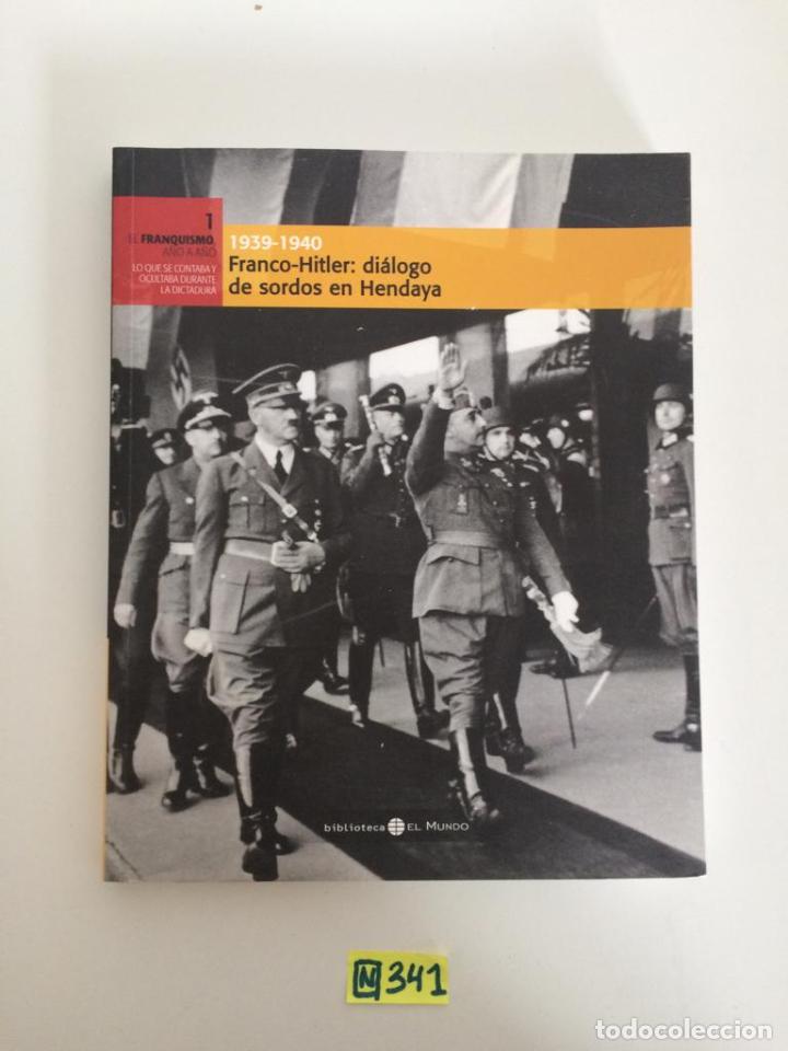 Libros de segunda mano: Franco-Hitler: di&aacute;logo de sordos en Hendaya - Foto 1