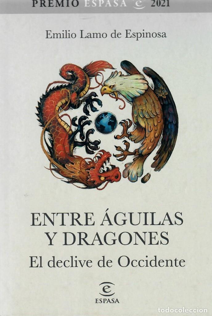 Libros de segunda mano: ENTRE &Aacute;GUILAS Y DRAGONES. EL DECLIVE DE OCCIDENTE / EMILIO LAMO - Foto 1