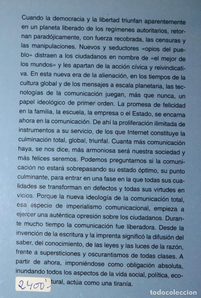 Libros de segunda mano: IGNACIO RAMONET - LA TIRAN&Iacute;A DE LA COMUNICACI&Oacute;N - DEBATE, 1998 - Foto 2