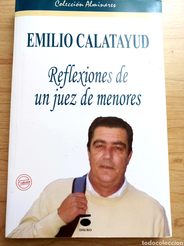 Libros de segunda mano: EMILIO CALATAYUD. REFLEXIONES DE UN JUEZ DE MENORES - Foto 1