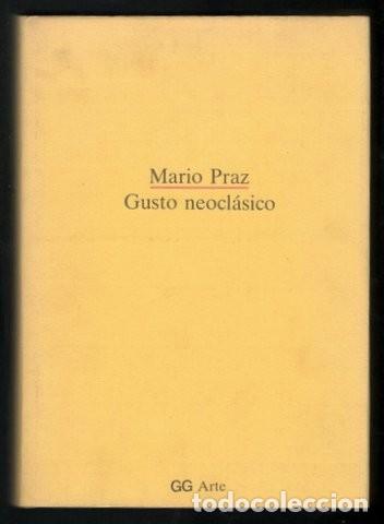 Libros de segunda mano: PRAZ, Mario: GUSTO NEOCLASICO. - Foto 1