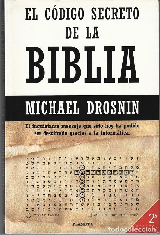 Libros de segunda mano: EL C&Oacute;DIGO SECRETO DE LA BIBLIA MICHAEL DROSNIN - Foto 1