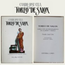 Libros de segunda mano: CAMILO JOSÉ CELA. TOREO DE SALÓN CON ACOMPAÑAMIENTO DE CLAMOR Y MURGA. LUMEN. 1984.. Lote 328902163