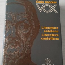 Libros de segunda mano: GUÍA ESCOLAR VOX: LITERATURA CATALANA / LITERATURA ESPAÑOLA - 3ª EDICIÓN: JULIO, 1996 -