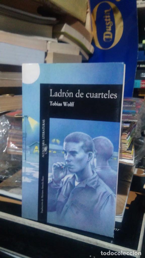 Libros de segunda mano: LADR&Oacute;N DE CUARTELES, TOBIAS WOLFF, ED. ALFAGUARA - Foto 1