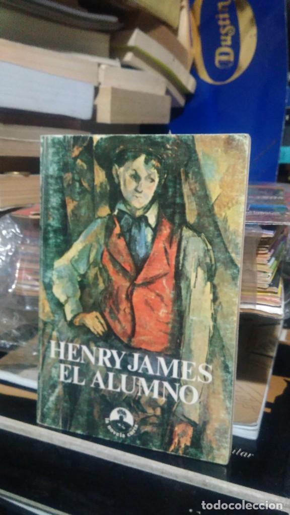 Libros de segunda mano: EL ALUMNO, HENRY JAMES, LA NOVELA CORTA - Foto 1