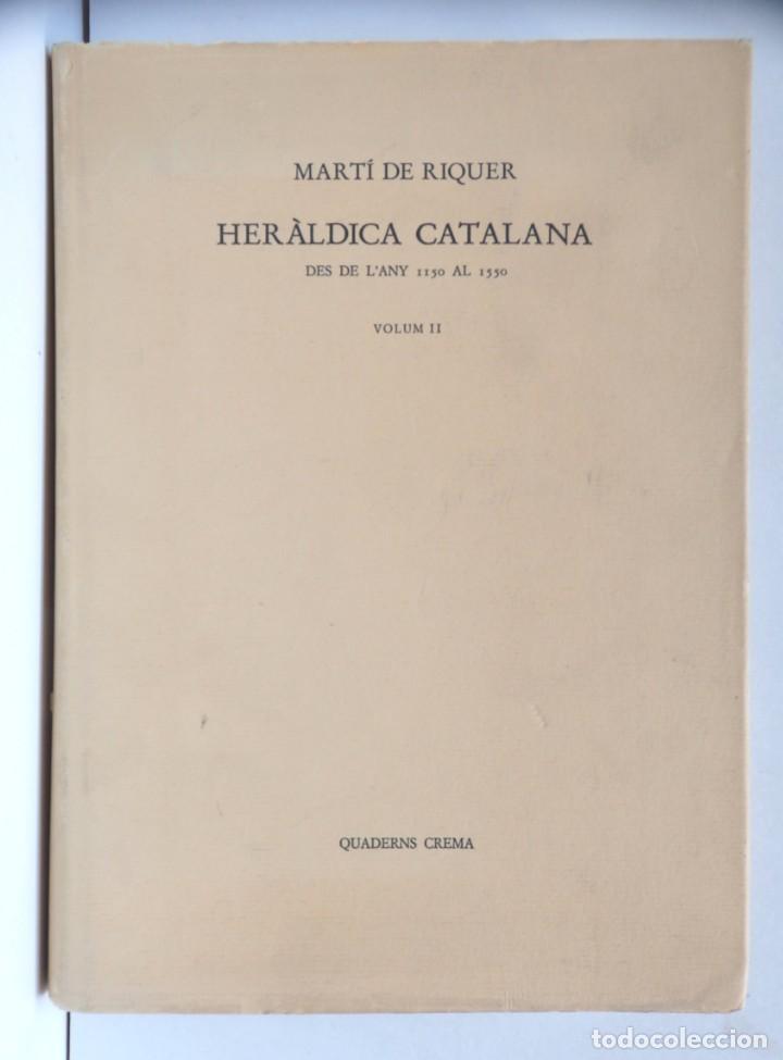 Libros de segunda mano: Mart&iacute; de RIQUER, Her&agrave;ldica Catalana, volum II - Foto 1