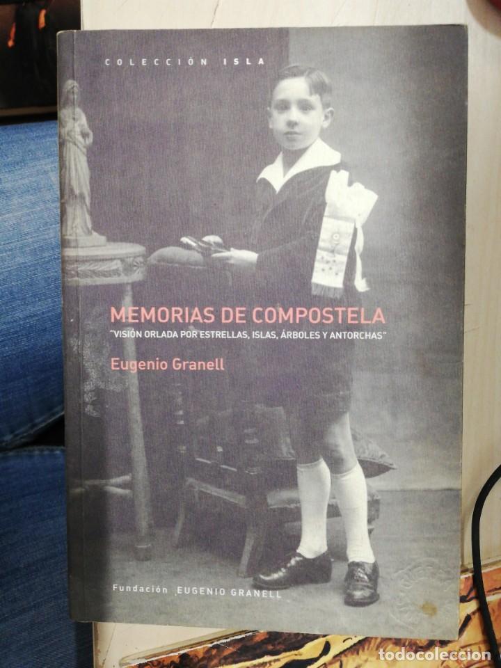 Libros de segunda mano: MEMORIAS DE COMPOSTELA... EUGENIO GRANELL. 2006 - Foto 1