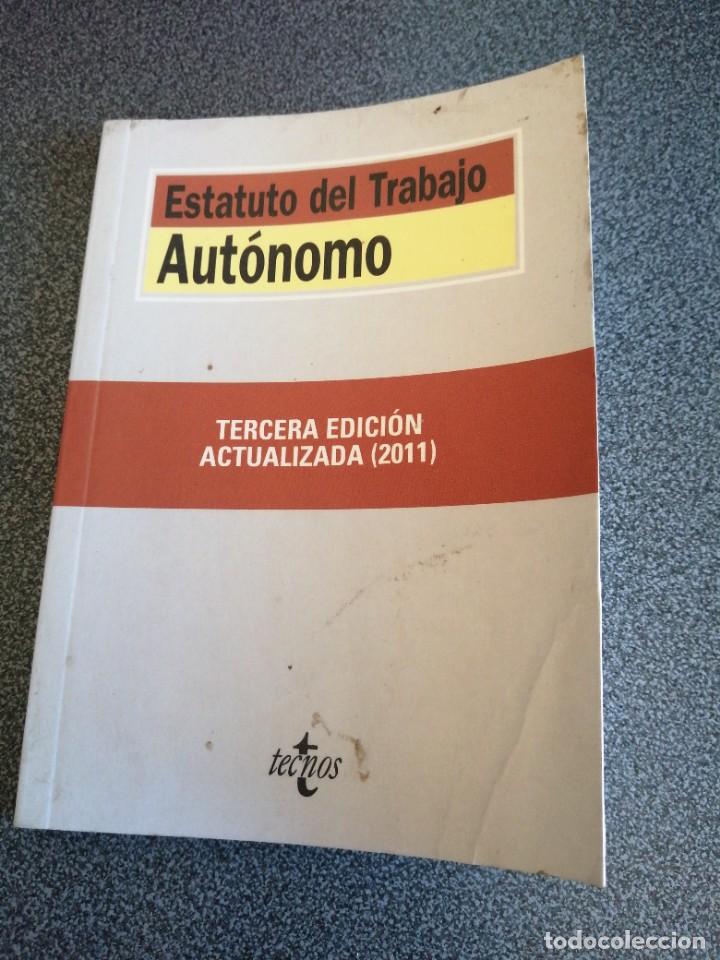Libros de segunda mano: Libro Estatuto del trabajo Aut&oacute;nomo tercera edici&oacute;n a&ntilde;o 2011 - Foto 1