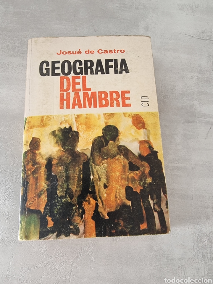 Libros de segunda mano: Geograf&iacute;a del hambre josu&eacute; de Castro ediciones cid - Foto 1