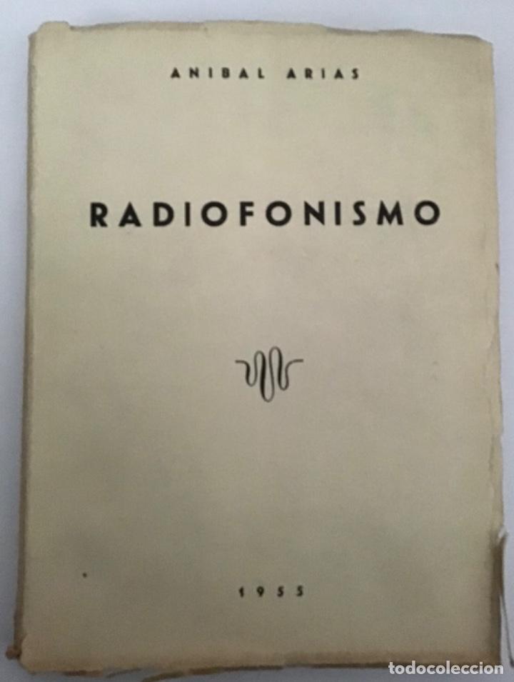Libros de segunda mano: Radiofonismo. Anibal Arias. 1955 - Foto 1