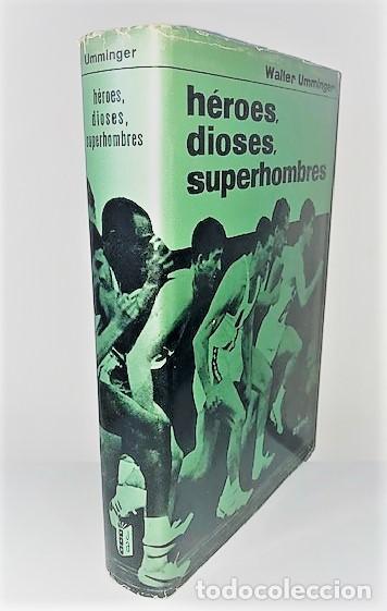 Libros de segunda mano: WALTER UMMINGER ... HEROES DIOSES SUPERHOMBRES ... 1965 - Foto 1