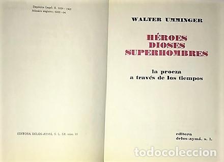 Libros de segunda mano: WALTER UMMINGER ... HEROES DIOSES SUPERHOMBRES ... 1965 - Foto 2