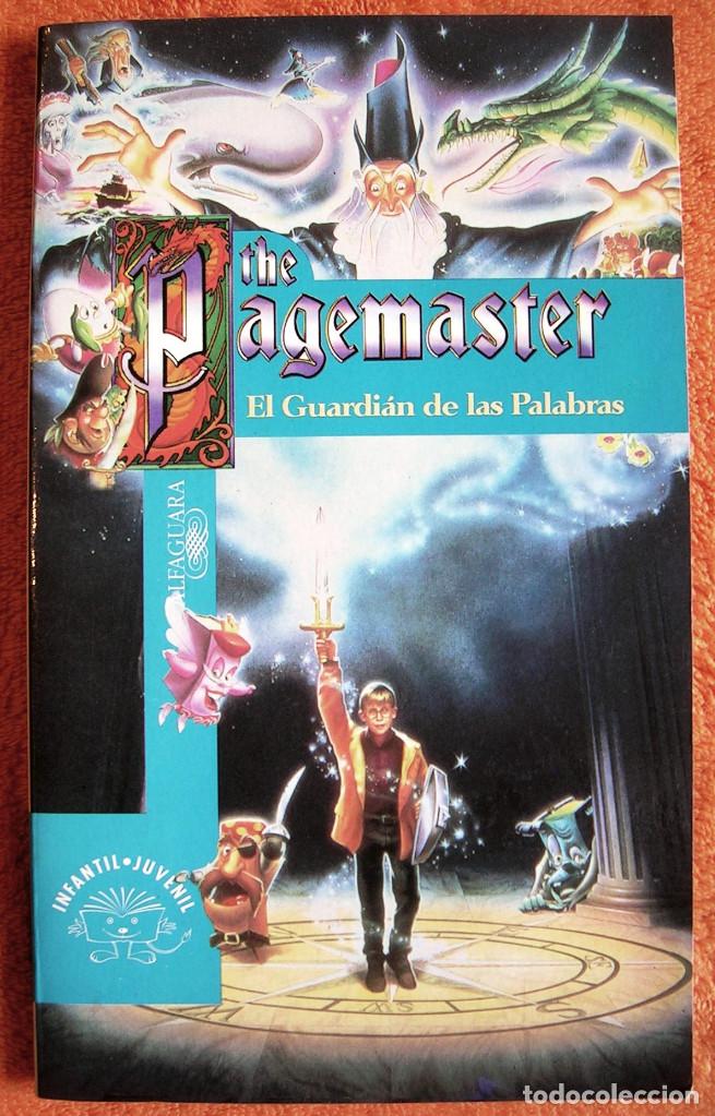 Libros de segunda mano: THE PAGEMASTER, EL GUARDIAN DE LAS PALABRAS - ALFAGUARA INFANTIL JUVENIL. PRIMERA EDICION EN 1995