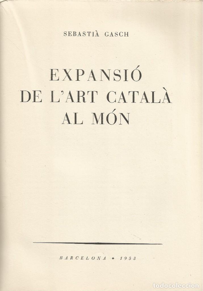 Libros de segunda mano: LEXPANSI&Oacute; DE LART CATAL&Agrave; AL M&Oacute;N-Sebasti&agrave; Gaseh - Foto 2
