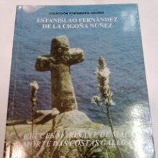 Libros de segunda mano: E. F. DE LA CIGOÑA CRUCES E CRUCEIROS XUBILARES DE GALICIA. COLECCIÓN ETNOGRAFIA V. VI SA8841