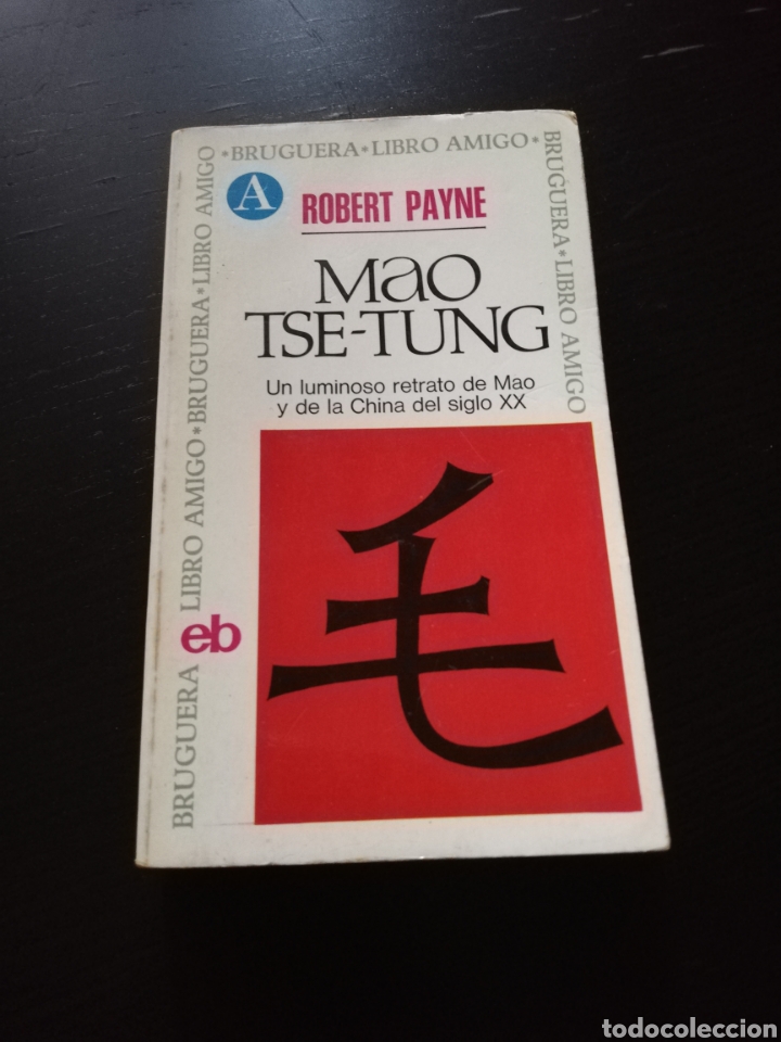 Libros de segunda mano: Robert Payne - Mao tse tung - bruguera 1973 - Foto 1