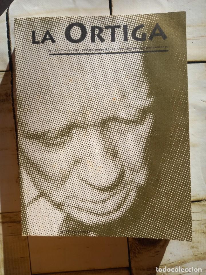 Second hand books: LA ORTIGA N&ordm; 19 - REVISTA SEMESTRAL DE ARTE, LITERATURA Y PENSAMIENTO - ED. L&Iacute;MITE -2000