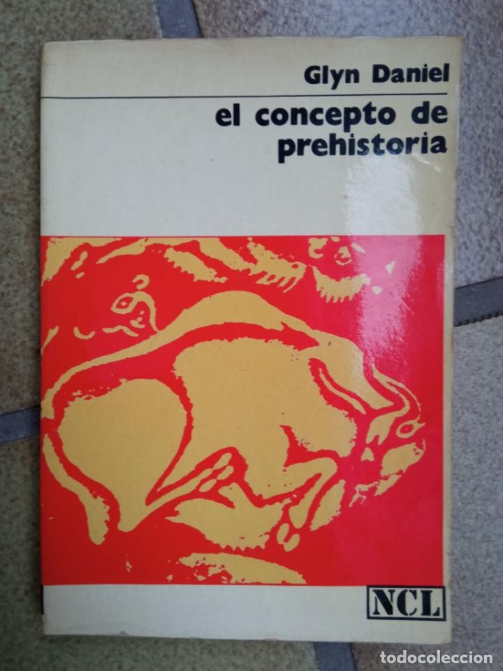 Libros de segunda mano: El concepto de Prehistoria. Autor: Glyn Daniel - Foto 1